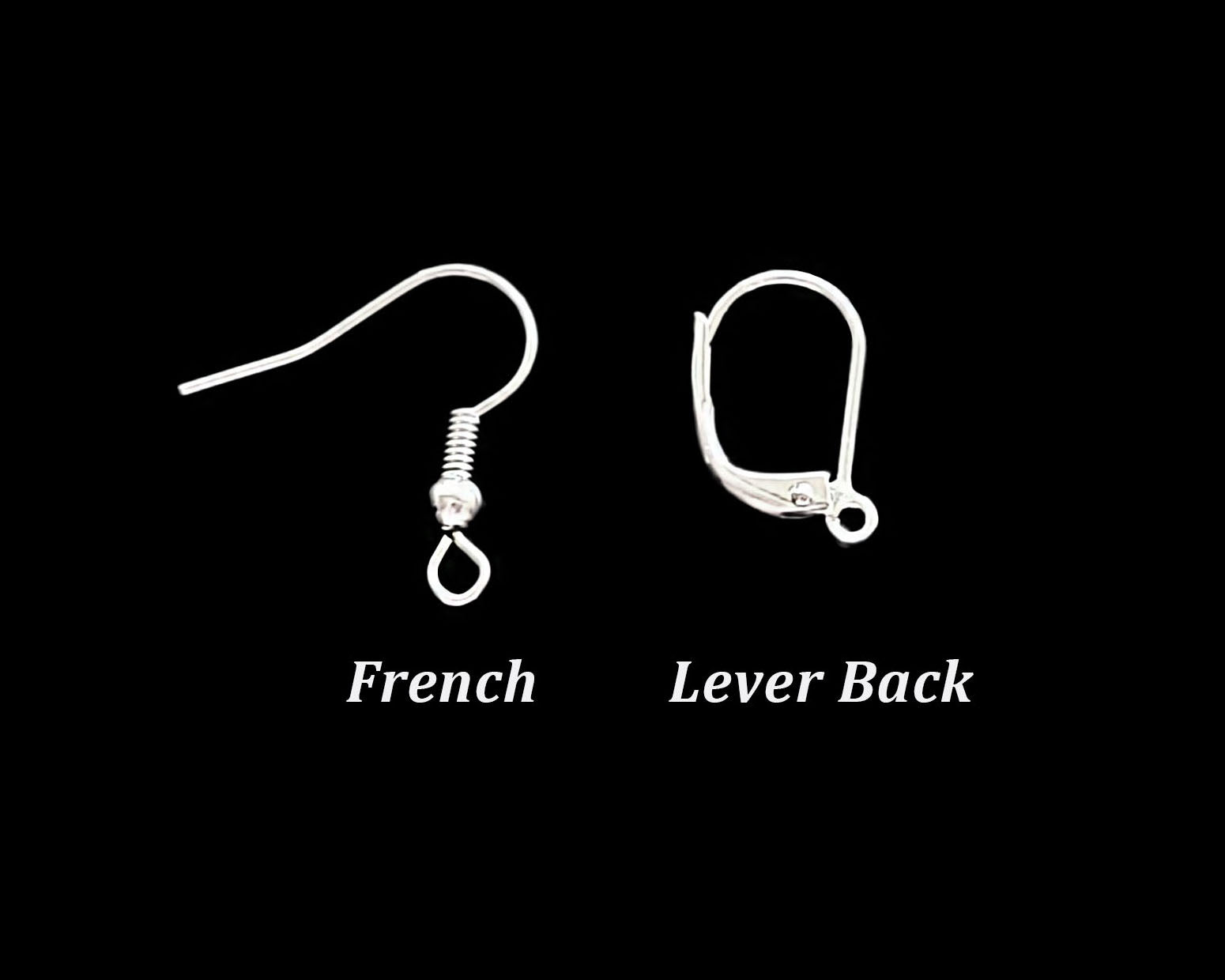 Earring Wire Styles: French-Fish Hooks, French-Hand Forged, Lever Back 